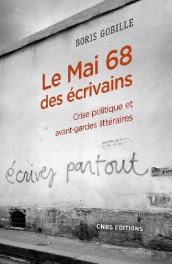 Bertrand.pt - Le Mai 68 Des Écrivains ; Crise Politique Et Avant-Gardes Littéraires