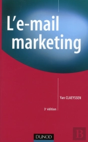 L'E-Mail Marketing (3e Édition)