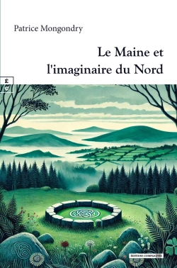 Bertrand.pt - Le Maine Et L'Imaginaire Du Nord