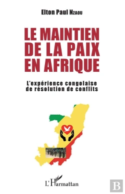 Bertrand.pt - Le Maintien De La Paix En Afrique ; L'Expérience Congolaise De Résolution De Conflits