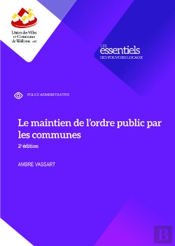 Bertrand.pt - Le Maintien De L'Ordre Public Par Les Communes (2e Édition)