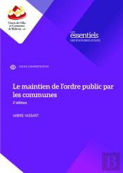 Le Maintien De L'Ordre Public Par Les Communes (2e Édition)