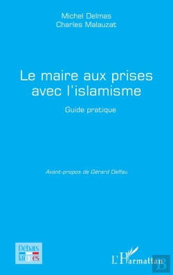 Bertrand.pt - Le Maire Aux Prises Avec L'Islamisme : Guide Pratique