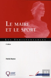 Le Maire Et Le Sport (3e Édition)