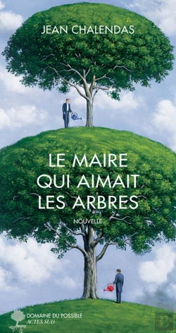 Bertrand.pt - Le Maire Qui Aimait Les Arbres