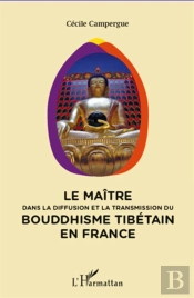Le Maître Dans La Diffusion Et La Transmission Du Bouddhisme Tibétain En France