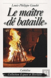 Le Maitre De Bataille'