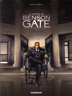 Bertrand.pt - Le Maître De Benson Gate Tome 1 : Adieu Calder