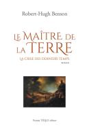 Le Maître De La Terre : La Crise Des Derniers Temps