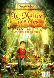 Le Maître Des Clés Tome 1 : Le Pays Des Songes