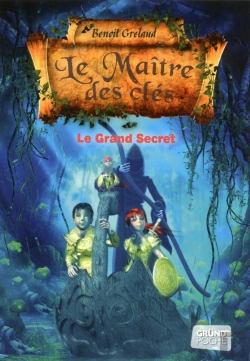 Bertrand.pt - Le Maître Des Clés Tome 3 : Le Grand Secret