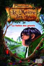 Le Maître Des Clés Tome 5 : La Vallée Des Géants