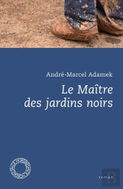 Le Maître Des Jardins Noirs
