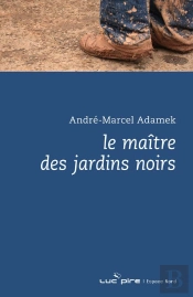 Le Maître Des Jardins Noirs