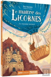 Le Maître Des Licornes Tome 4 : Le Royaume Menacé