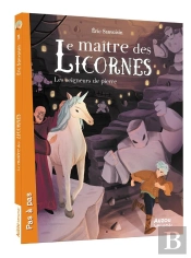 Le Maître Des Licornes Tome 5 : Les Seigneurs De Pierre