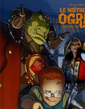 Le Maître Des Ogres Tome 1 ; L'Ile Des Os