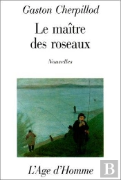 Le Maitre Des Roseaux