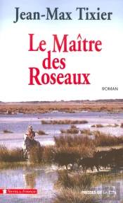 Le Maître Des Roseaux