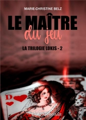 Le Maitre Du Jeu - La Trilogie Lokis - 2