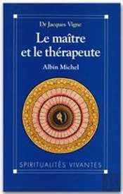 Le Maitre Et Le Therapeute