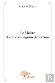 Le Maitre Et Son Compagnon De Fortune