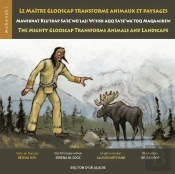 Le Maître Glooscap Transforme Animaux Et Paysages