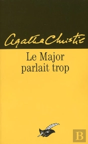 Le Major Parlait Trop