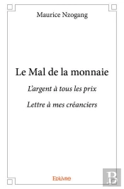 Le Mal De La Monnaie
