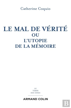 Bertrand.pt - Le Mal De Vérité Ou L'Utopie De La Mémoire