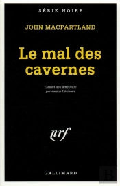 Le Mal Des Cavernes