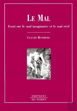 Bertrand.pt - Le Mal ; Essai Sur Le Mal Imaginaire Et Le Mal Réel