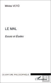 Le Mal ; Essais Et Etudes