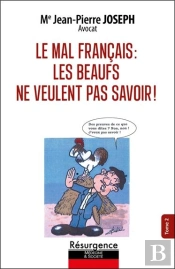 Le Mal Français Tome 2 : Les Beaufs Ne Veulent Pas Savoir !
