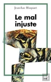 Le Mal Injuste
