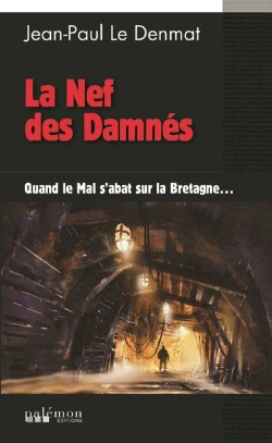 Bertrand.pt - Le Mal Noir Tome 1 : La Nef Des Damnés ; Quand Le Mal S'Abat Sur La Bretagne...