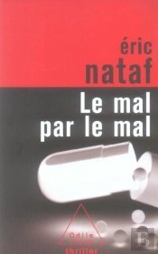 Le Mal Par Le Mal