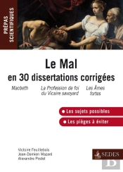 Le Mal ; Prépas Scientifiques : Nouvelle Question En 30 Dissertations Corrigées