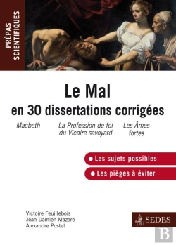 Bertrand.pt - Le Mal ; Prépas Scientifiques : Nouvelle Question En 30 Dissertations Corrigées