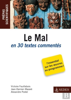 Bertrand.pt - Le Mal ; Prépas Scientifiques ; Nouvelle Question En 30 Textes Commentés