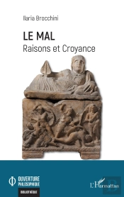 Le Mal : Raisons Et Croyances
