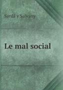 Le Mal Social