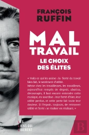 Le Mal-Travail, Un Choix Français : Comment En Sortir ?
