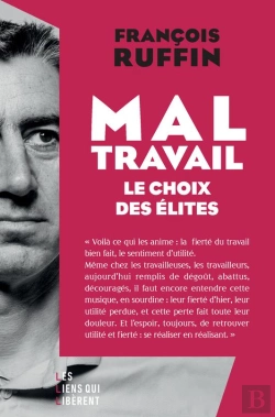 Bertrand.pt - Le Mal-Travail, Un Choix Français : Comment En Sortir ?