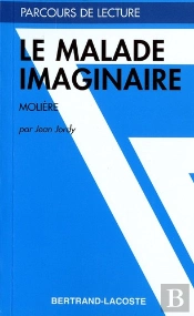 Le Malade Imaginaire, De Molière