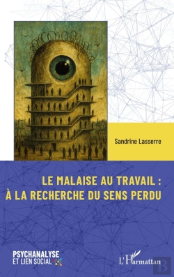 Bertrand.pt - Le Malaise Au Travail : À La Recherche Du Sens Perdu