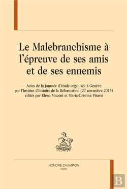 Bertrand.pt - Le Malebranchisme À L'Épreuve De Ses Amis Et De Ses Ennemis