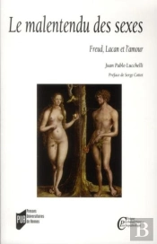 Le Malentendu Des Sexes ; Freud, Lacan Et L'Amour