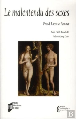 Bertrand.pt - Le Malentendu Des Sexes ; Freud, Lacan Et L'Amour