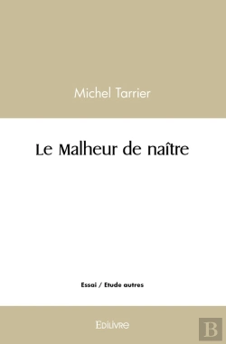 Bertrand.pt - Le Malheur De Naître